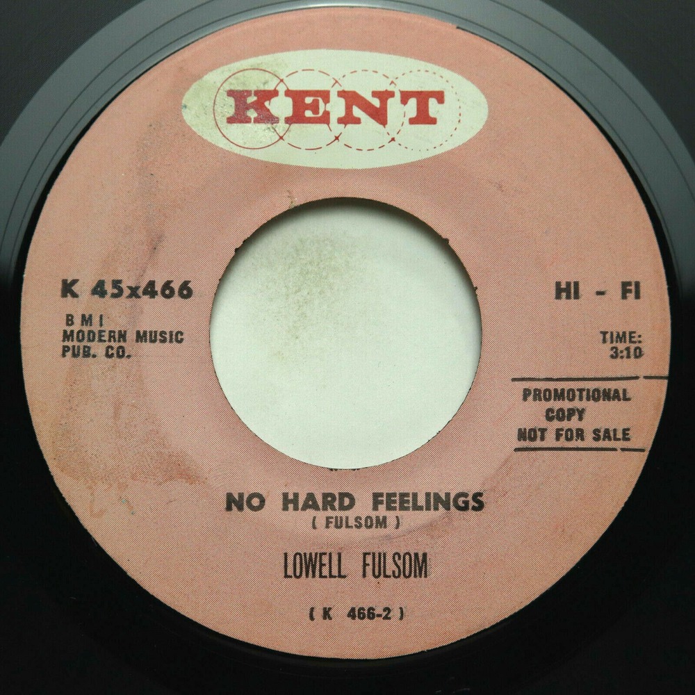 LOWELL FULSOM - EVERYDAY I‎ HAVE THE BLUES/ NO HARD FEELINGS - SOUL 45